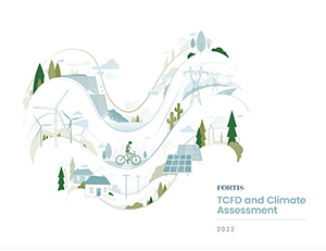 Fortis 2022 TCFD and Climate Assessment - Preview