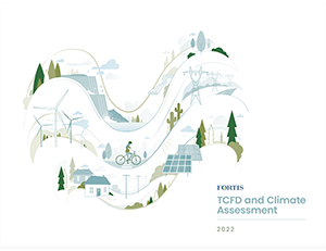 Fortis 2022 TCFD and Climate Assessment - Preview